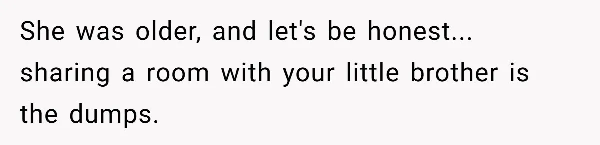 Troubled Mom Forces Teenage Daughter To Share Bedroom With Half-Brother, Dad Says No She was older, and let's be honest... sharing a room with your little brother is the dumps.