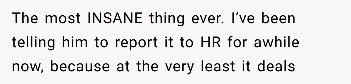 Why One Woman Chose Laughter Over Tears After Her Husband’s Cringe-Worthy Betrayal The most INSANE thing ever. I’ve been telling him to report it to HR for awhile now, because at the very least it deals