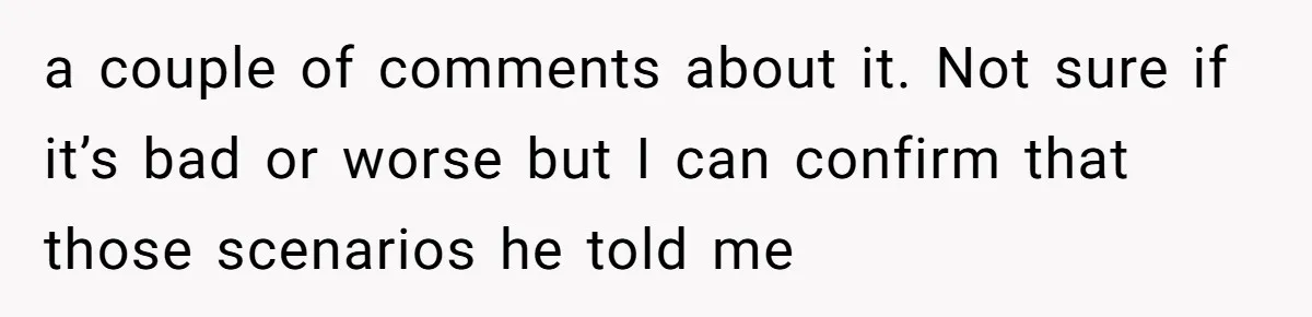 Why One Woman Chose Laughter Over Tears After Her Husband’s Cringe-Worthy Betrayal a couple of comments about it. Not sure if it’s bad or worse but I can confirm that those scenarios he told me