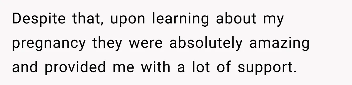 Young Mother Calls Out Her Mom For Abandoning Her During Intense Labor Contractions Despite that, upon learning about my pregnancy they were absolutely amazing and provided me with a lot of support.