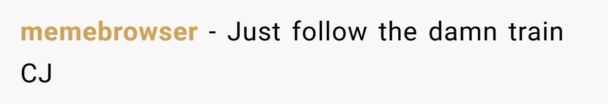 Boss Learns the Hard Way After Banning Employee from Answering Phone on the Train memebrowser − Just follow the damn train CJ