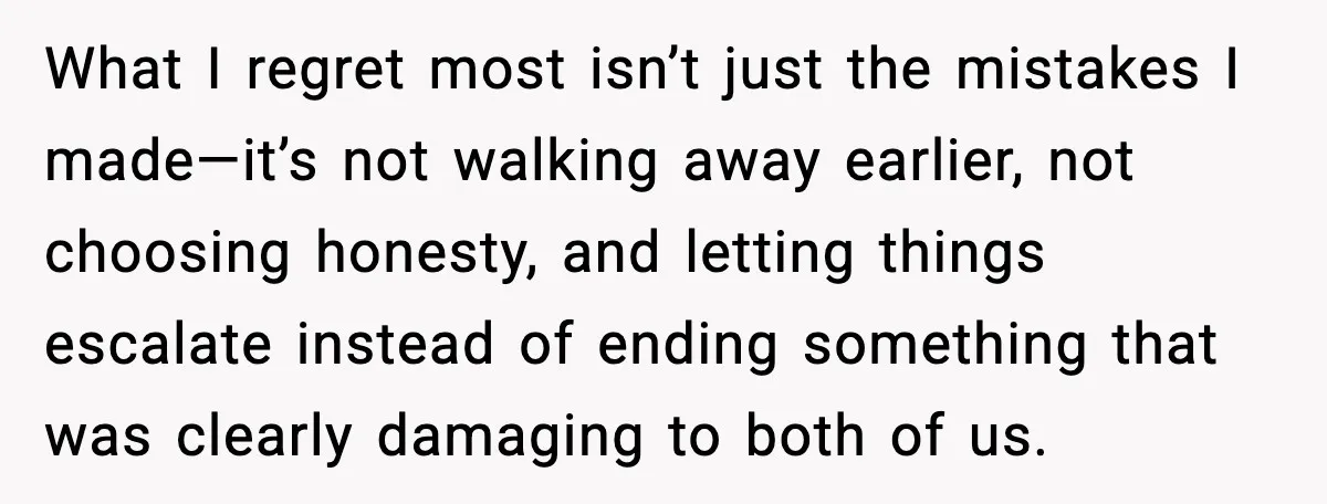 Wife Wants a Divorce, Then Asks Him to Handle Her Bank Calls, He Says No What I regret most isn’t just the mistakes I made—it’s not walking away earlier, not choosing honesty, and letting things escalate instead of ending something that was clearly damaging to...
