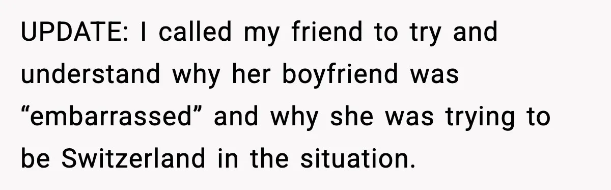 “You Want a Mommy, Not a Wife,” Friend Says After Trad Wife Argument UPDATE: I called my friend to try and understand why her boyfriend was “embarrassed” and why she was trying to be Switzerland in the situation.