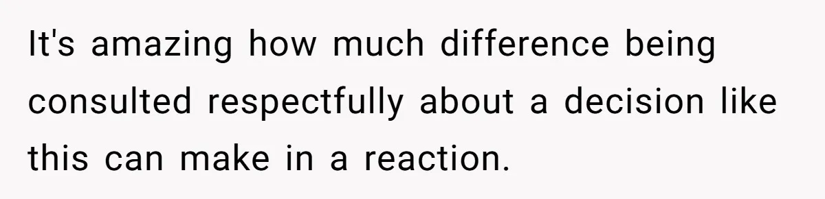 Girlfriend Reaches Her Breaking Point After Boyfriend Gives Away Promised Car It's amazing how much difference being consulted respectfully about a decision like this can make in a reaction.