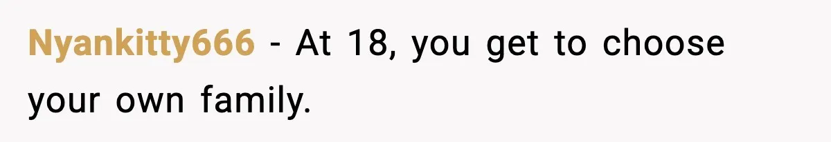 Nyankitty666 - At 18, you get to choose your own family.