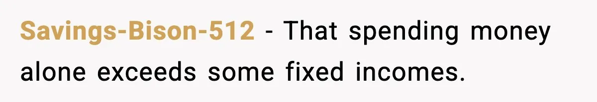 Savings-Bison-512 - That spending money alone exceeds some fixed incomes.