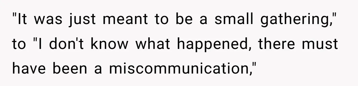 He Was the Family ATM Until He Found Out He Was Not Invited to the Wedding "It was just meant to be a small gathering," to "I don't know what happened, there must have been a miscommunication,"