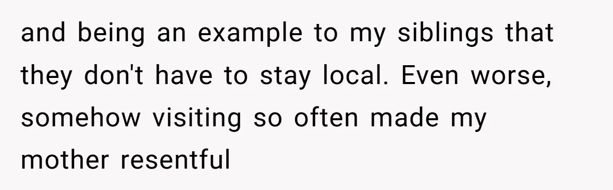 He Was the Family ATM Until He Found Out He Was Not Invited to the Wedding and being an example to my siblings that they don't have to stay local. Even worse, somehow visiting so often made my mother resentful