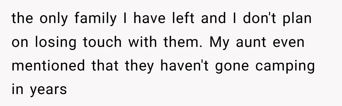 He Was the Family ATM Until He Found Out He Was Not Invited to the Wedding the only family I have left and I don't plan on losing touch with them. My aunt even mentioned that they haven't gone camping in years