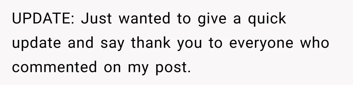 Man Throws His Wife Under The Bus To His Family, Gets Angry When She Finds Out UPDATE: Just wanted to give a quick update and say thank you to everyone who commented on my post.