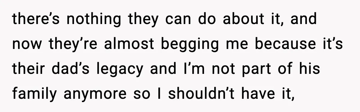 Ex-Wife’s Family Demands Car Shop Back After Divorce, He Says No there’s nothing they can do about it, and now they’re almost begging me because it’s their dad’s legacy and I’m not part of his family anymore so I shouldn’t have...