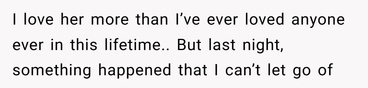 After Eight Years Together, a Boyfriend Finds Hateful Texts from His Mother on His Partner’s Phone I love her more than I’ve ever loved anyone ever in this lifetime.. But last night, something happened that I can’t let go of