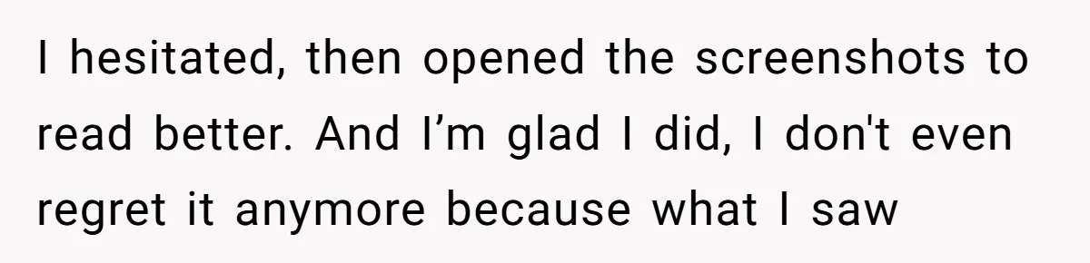 After Eight Years Together, a Boyfriend Finds Hateful Texts from His Mother on His Partner’s Phone I hesitated, then opened the screenshots to read better. And I’m glad I did, I don't even regret it anymore because what I saw
