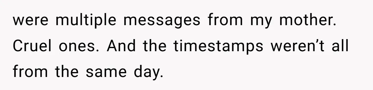After Eight Years Together, a Boyfriend Finds Hateful Texts from His Mother on His Partner’s Phone were multiple messages from my mother. Cruel ones. And the timestamps weren’t all from the same day.