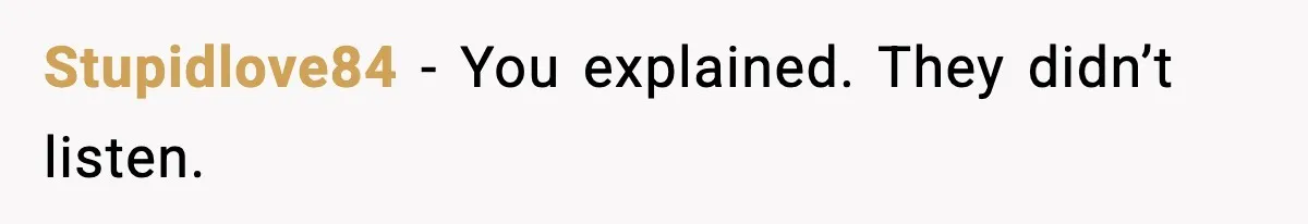 He Walked Away From Christmas Dinner Because the Lighting Made Eating Impossible Stupidlove84 - You explained. They didn’t listen.