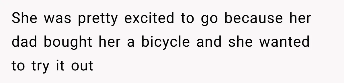 Teen Tries To Be Polite At The Park, Gets Insulted For Defending His Sister She was pretty excited to go because her dad bought her a bicycle and she wanted to try it out