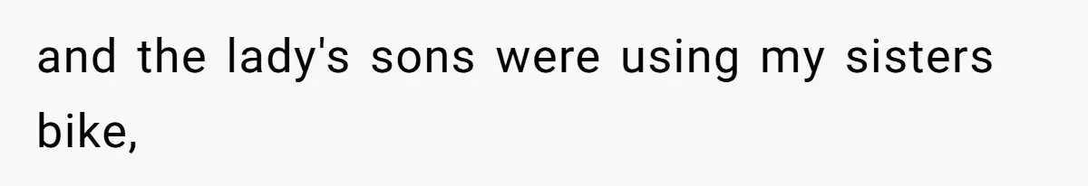 Teen Tries To Be Polite At The Park, Gets Insulted For Defending His Sister and the lady's sons were using my sisters bike,