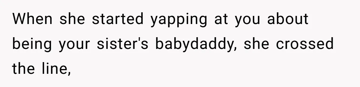 Teen Tries To Be Polite At The Park, Gets Insulted For Defending His Sister When she started yapping at you about being your sister's babydaddy, she crossed the line,
