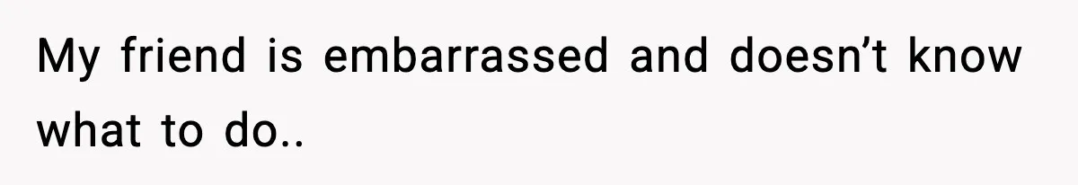 Teen Refuses To Share Room With Four Young Children, Family Loses Free Babysitting And Boat Access My friend is embarrassed and doesn’t know what to do..
