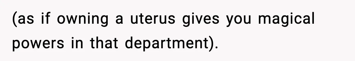 Teen Refuses To Share Room With Four Young Children, Family Loses Free Babysitting And Boat Access (as if owning a uterus gives you magical powers in that department).