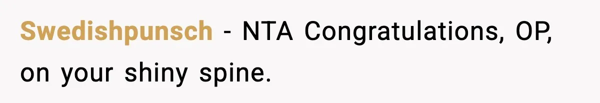 Teen Refuses To Share Room With Four Young Children, Family Loses Free Babysitting And Boat Access Swedishpunsch − NTA Congratulations, OP, on your shiny spine.