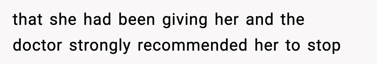 Father Exposes Wife’s Unsafe Feeding Habits To Pediatrician To Protect Their Infant that she had been giving her and the doctor strongly recommended her to stop