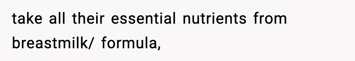 Father Exposes Wife’s Unsafe Feeding Habits To Pediatrician To Protect Their Infant take all their essential nutrients from breastmilk/ formula,