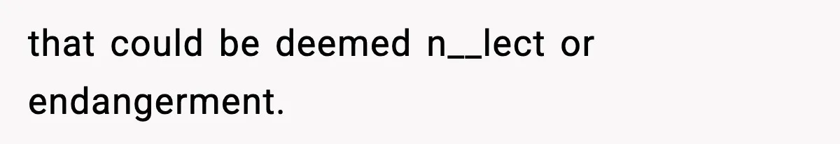 Father Exposes Wife’s Unsafe Feeding Habits To Pediatrician To Protect Their Infant that could be deemed n__lect or endangerment.