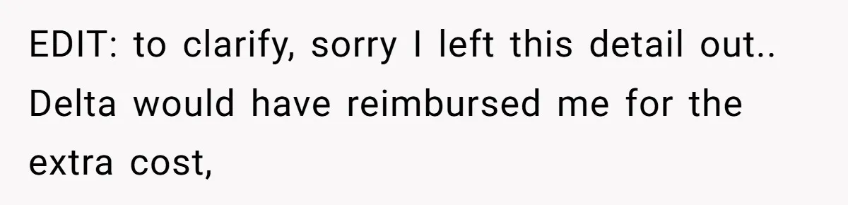 Tall Passenger Stays Put on 12-Hour Flight After Pregnant Woman Asks for Seat EDIT: to clarify, sorry I left this detail out.. Delta would have reimbursed me for the extra cost,