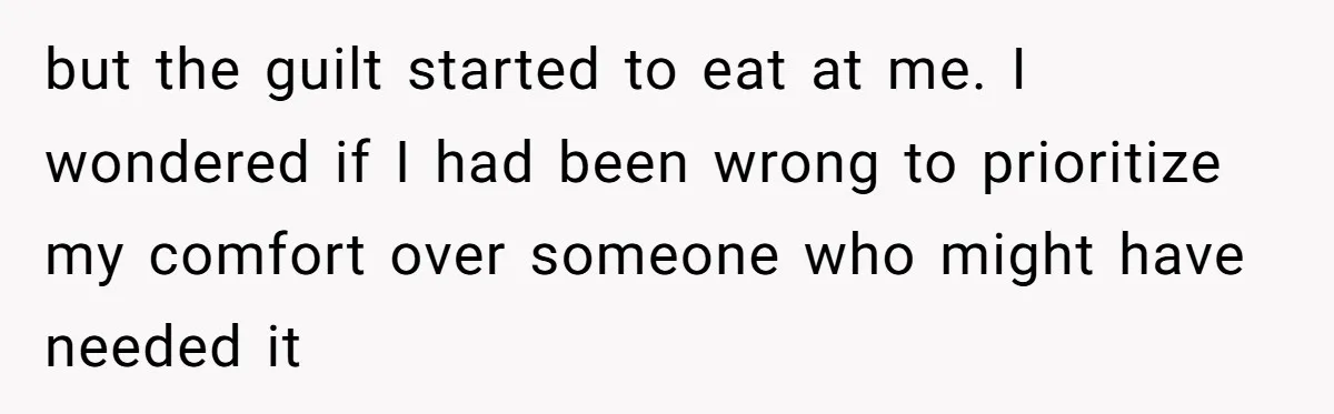 Tall Passenger Stays Put on 12-Hour Flight After Pregnant Woman Asks for Seat but the guilt started to eat at me. I wondered if I had been wrong to prioritize my comfort over someone who might have needed it