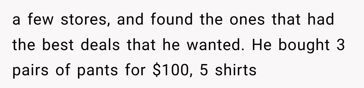 Dad Gives Twins Identical Shopping Budgets but Finds Out the “Pink Tax” Is Very Real a few stores, and found the ones that had the best deals that he wanted. He bought 3 pairs of pants for $100, 5 shirts