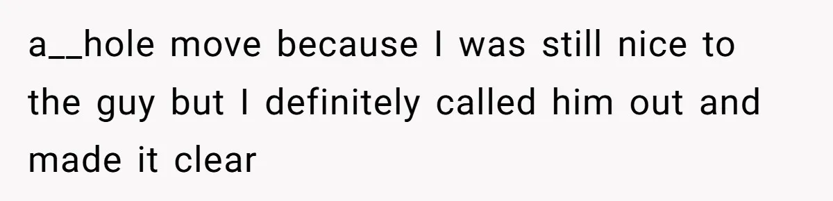 “Not the Smartest Gal”: A Rude Coffee Shop Customer Gets the Politest Reality Check a__hole move because I was still nice to the guy but I definitely called him out and made it clear