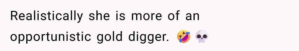 Husband Rents an Entire Airbnb Just to Escape the Interruptions of His Visiting In-Laws Realistically she is more of an opportunistic gold digger. 🤣💀
