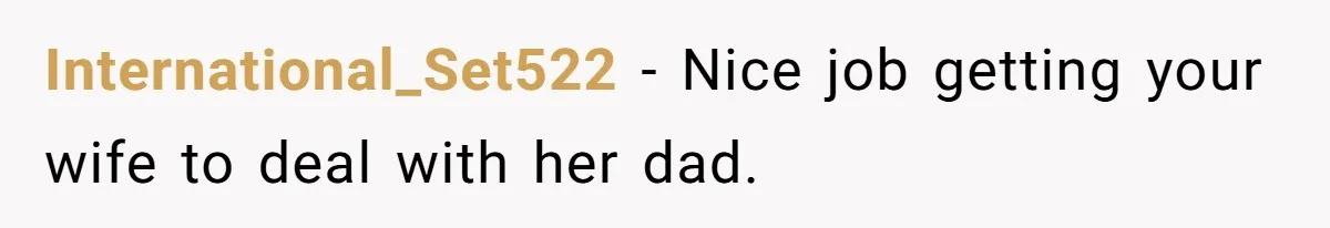 Husband Rents an Entire Airbnb Just to Escape the Interruptions of His Visiting In-Laws International_Set522 − Nice job getting your wife to deal with her dad.
