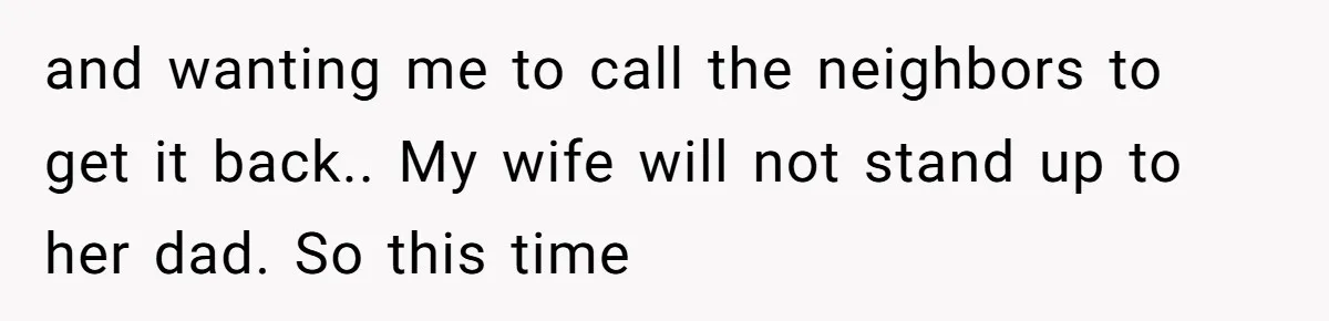 Husband Rents an Entire Airbnb Just to Escape the Interruptions of His Visiting In-Laws and wanting me to call the neighbors to get it back.. My wife will not stand up to her dad. So this time