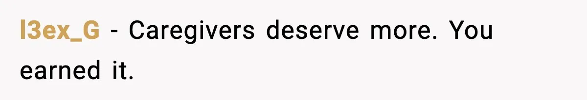 l3ex_G - Caregivers deserve more. You earned it.