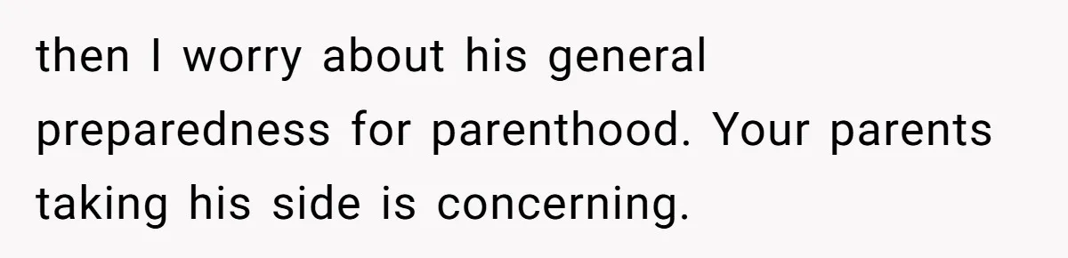 Pregnant Woman Refuses To Let Boyfriend Name Their Daughter “Renesmae” After Twilight Character then I worry about his general preparedness for parenthood. Your parents taking his side is concerning.