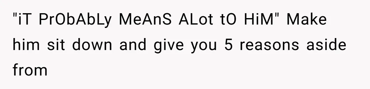 Pregnant Woman Refuses To Let Boyfriend Name Their Daughter “Renesmae” After Twilight Character "iT PrObAbLy MeAnS ALot tO HiM" Make him sit down and give you 5 reasons aside from