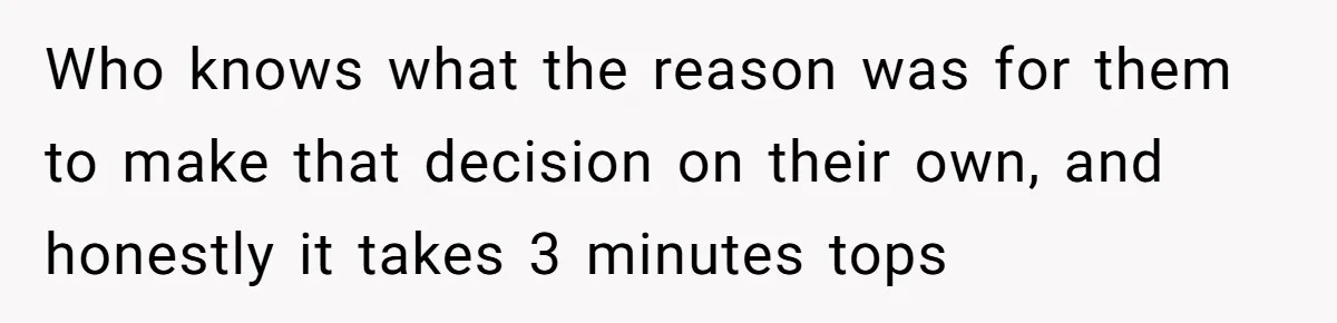 Dog Owner Upset After Vet Removes Puppy’s Teeth During Neutering Without Consent Who knows what the reason was for them to make that decision on their own, and honestly it takes 3 minutes tops