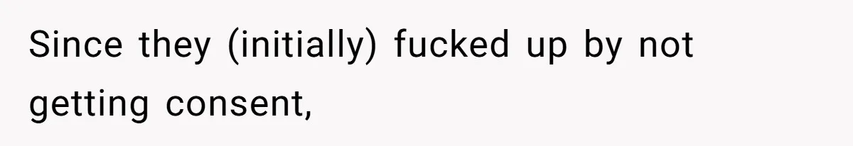 Dog Owner Upset After Vet Removes Puppy’s Teeth During Neutering Without Consent Since they (initially) fucked up by not getting consent,