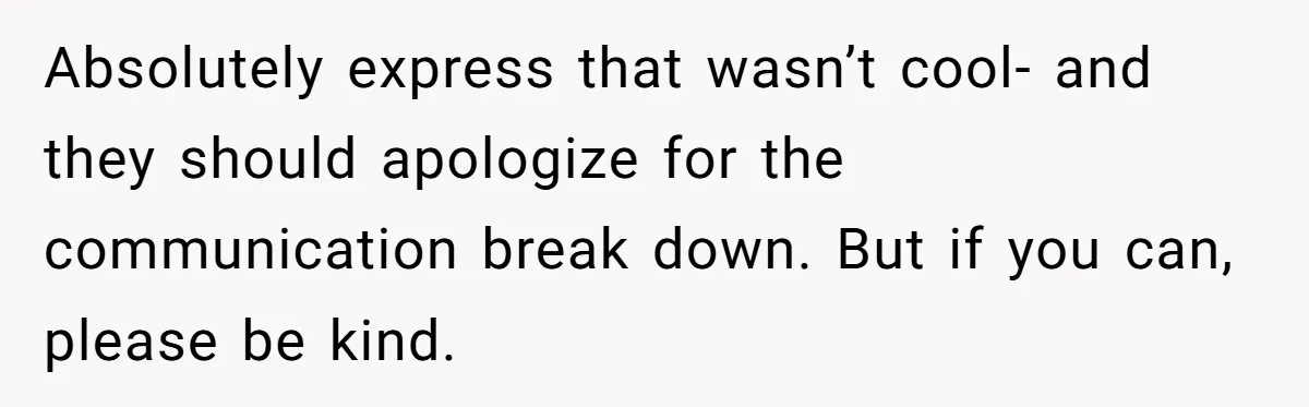 Dog Owner Upset After Vet Removes Puppy’s Teeth During Neutering Without Consent Absolutely express that wasn’t cool- and they should apologize for the communication break down. But if you can, please be kind.
