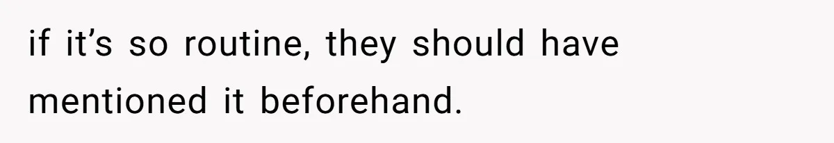 Dog Owner Upset After Vet Removes Puppy’s Teeth During Neutering Without Consent if it’s so routine, they should have mentioned it beforehand.