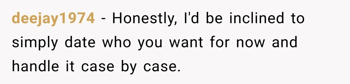 Teen Who Came Out At 14 Now Realizes He Is Straight And Struggles To Tell Everyone deejay1974 − Honestly, I'd be inclined to simply date who you want for now and handle it case by case.
