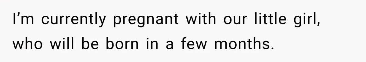 Woman Kicks Out Her Mother-In-Law After She “Tidies” The House A Little Too Much I’m currently pregnant with our little girl, who will be born in a few months.