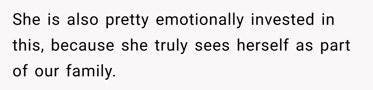 Woman Kicks Out Her Mother-In-Law After She “Tidies” The House A Little Too Much She is also pretty emotionally invested in this, because she truly sees herself as part of our family.