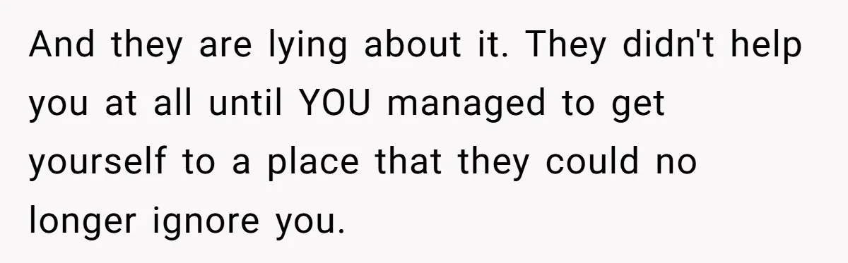 Young Mom Refuses In-Laws’ Help After A Fall Exposes A Chilling Priority And they are lying about it. They didn't help you at all until YOU managed to get yourself to a place that they could no longer ignore you.