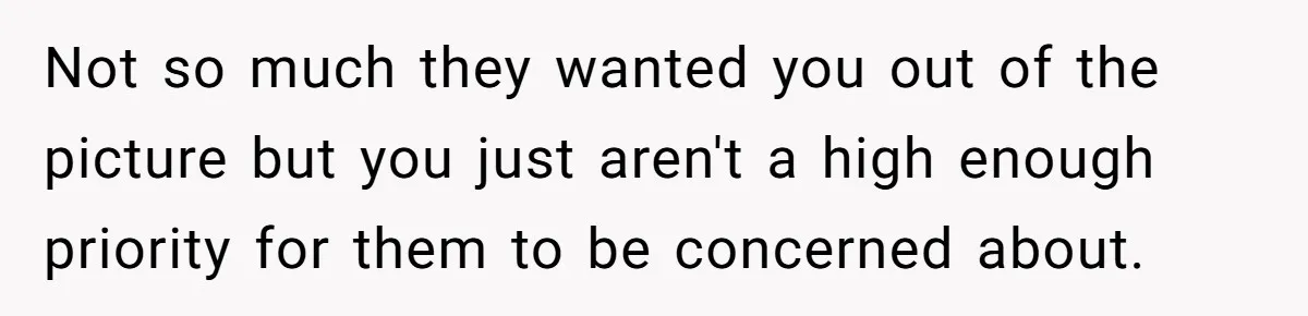 Young Mom Refuses In-Laws’ Help After A Fall Exposes A Chilling Priority Not so much they wanted you out of the picture but you just aren't a high enough priority for them to be concerned about.