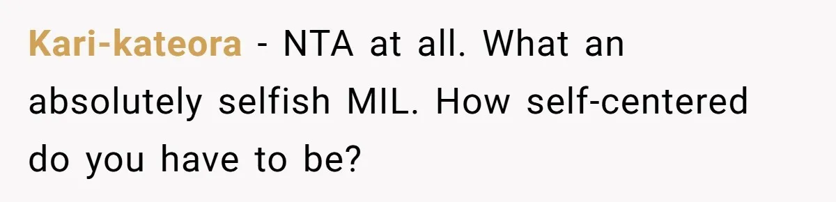Woman Asks For Privacy During Birth, Husband Lets His Mom In And Gets Kicked Out Instead Kari-kateora − NTA at all. What an absolutely selfish MIL. How self-centered do you have to be?