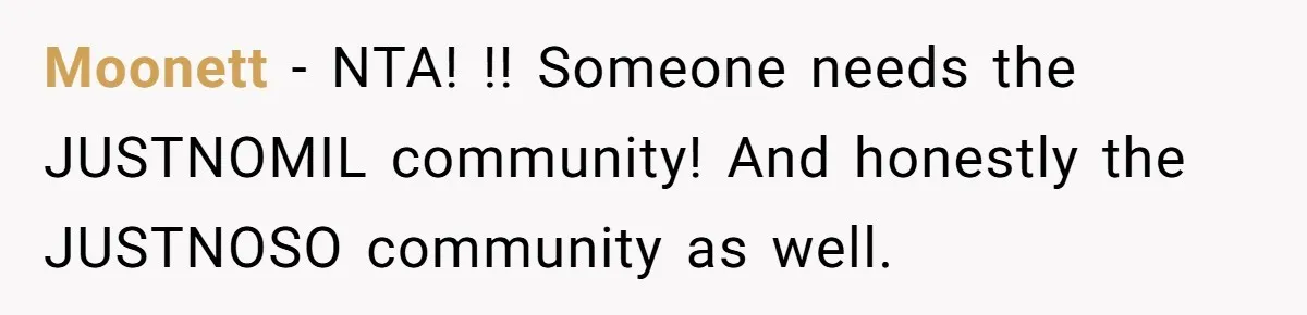 Woman Asks For Privacy During Birth, Husband Lets His Mom In And Gets Kicked Out Instead Moonett − NTA! !! Someone needs the JUSTNOMIL community! And honestly the JUSTNOSO community as well.