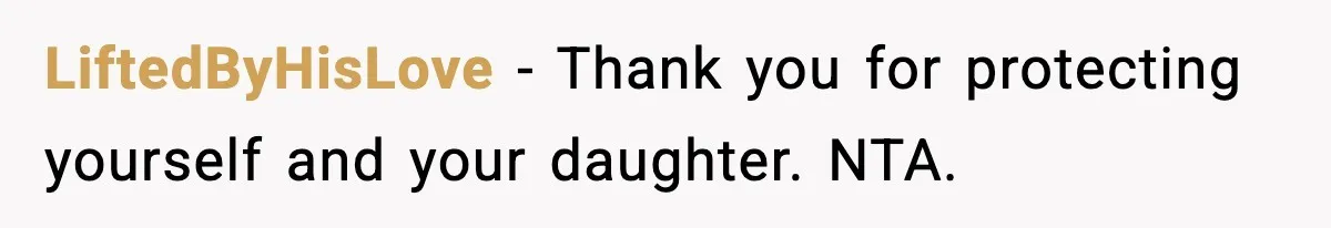 Woman Walks Out of Christmas When Husband’s Brother Shows Up Uninvited LiftedByHisLove - Thank you for protecting yourself and your daughter. NTA.